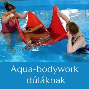 Aqua-bodywork dúláknak